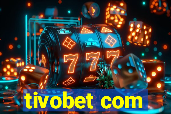 tivobet com